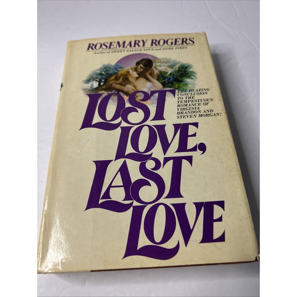 Lost Love, Last Love by‎ Rosemary Rogers 1980 HC/DJ
